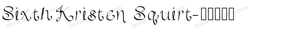 Sixth Kristen Squirt字体转换